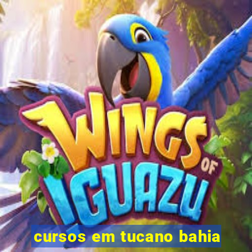 cursos em tucano bahia